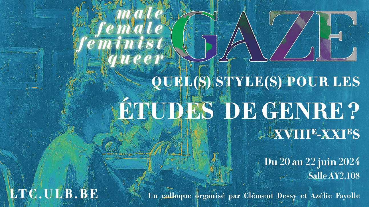 Male gaze, female gaze, feminist gaze, queer gaze… : quel(s) style(s) pour les études de genre ? XVIII-XXIe siècles (Bruxelles)