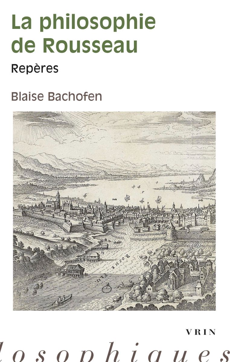 Blaise Bachofen, La philosophie de Rousseau