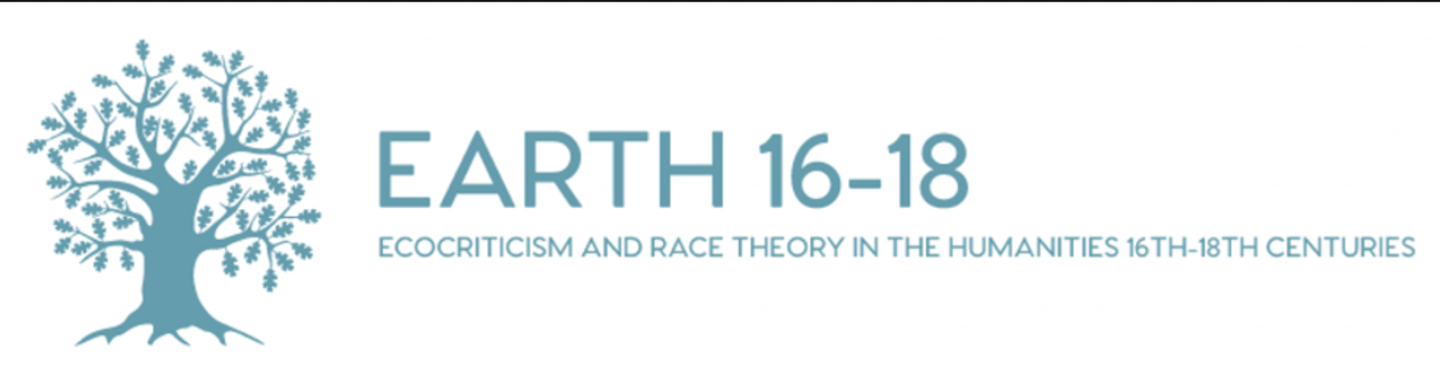 Ecocriticism and Race Theory in the Humanities 16-18th centuries (EARTH 16-18) (Nice)