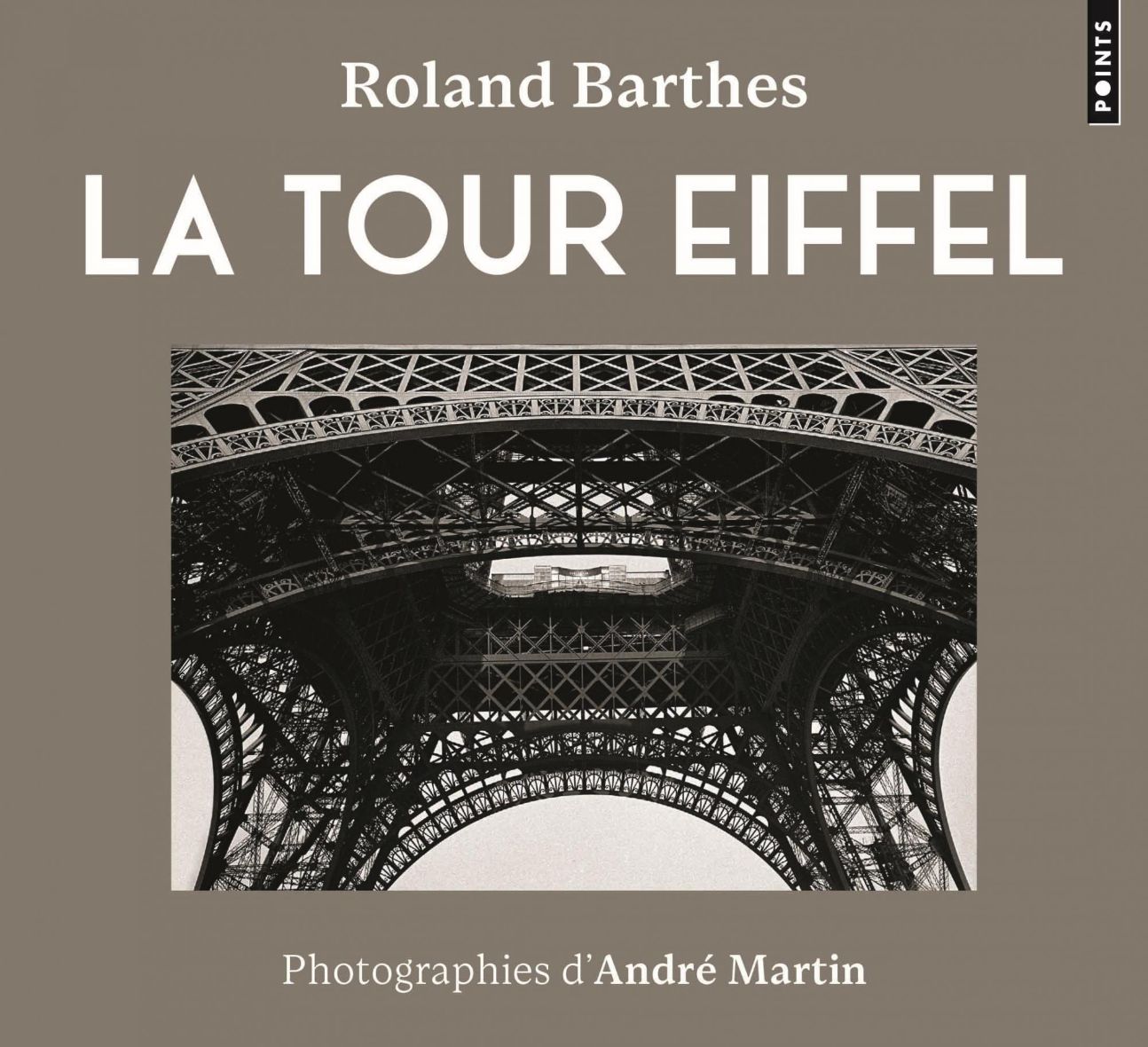 Roland Barthes, La Tour Eiffel, photographies d'André Martin