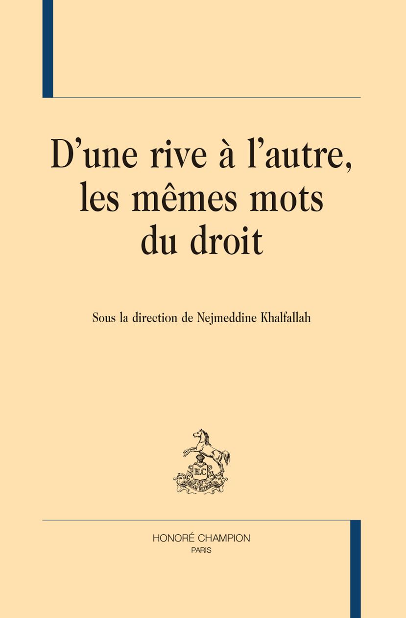 Nejmeddine Khalfallah (dir.), D'une rive à l'autre, les mêmes mots du droit