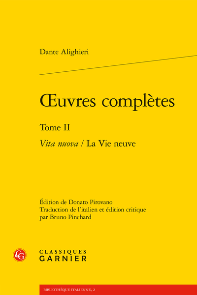 Dante Alighieri, Œuvres complètes, t. II : Vita nuova / La Vie neuve (éd. Donato Pirovano, Bruno Pinchard)