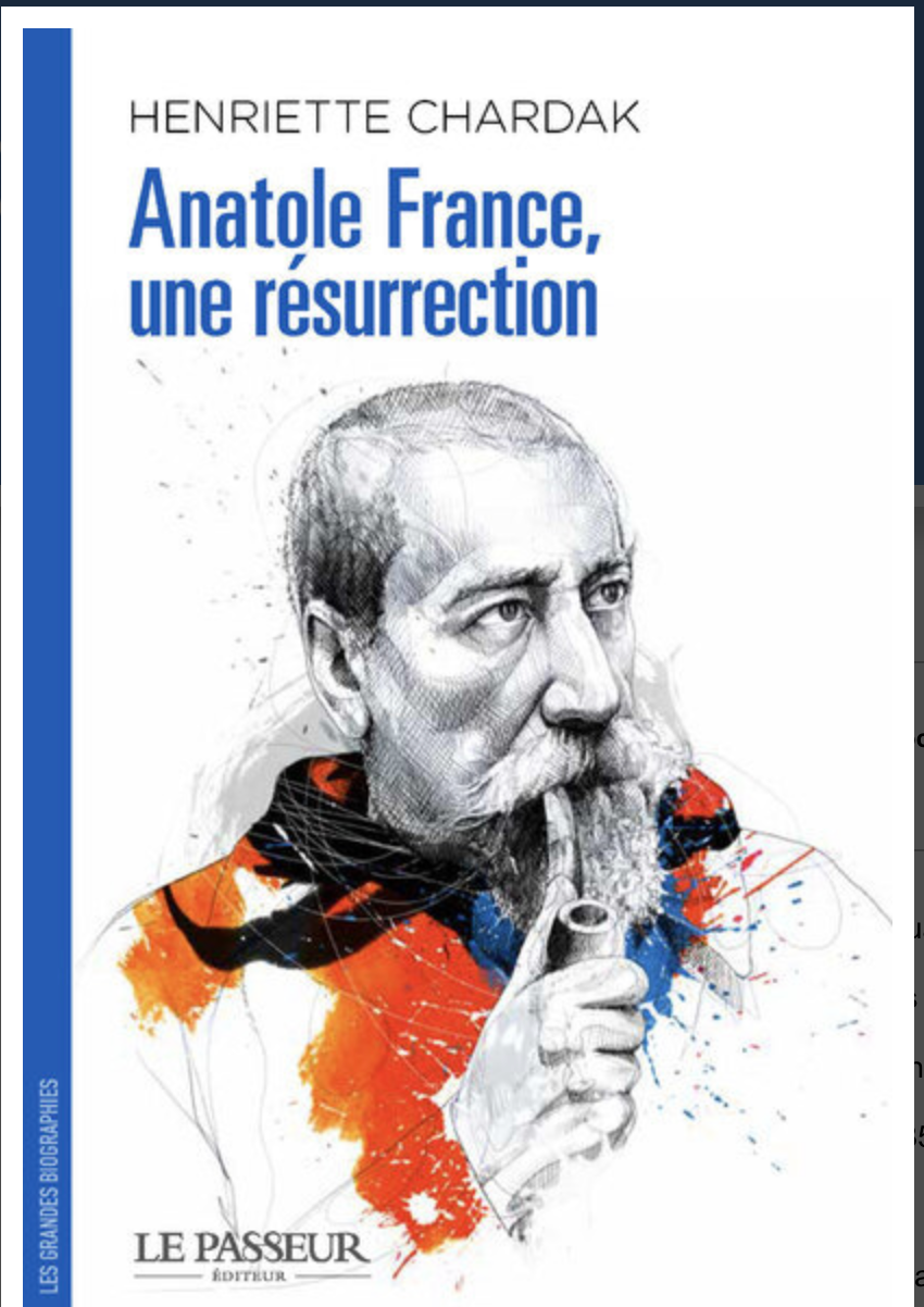 Henriette Chardak, Anatole France, une résurrection