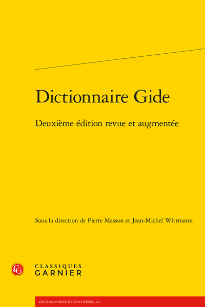 Pierre Masson, Jean-Michel Wittmann (dir.), Dictionnaire Gide. Deuxième édition revue et augmentée