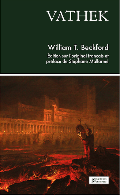 William Thomas Beckford, Vathek (préf. de S. Mallarmé)