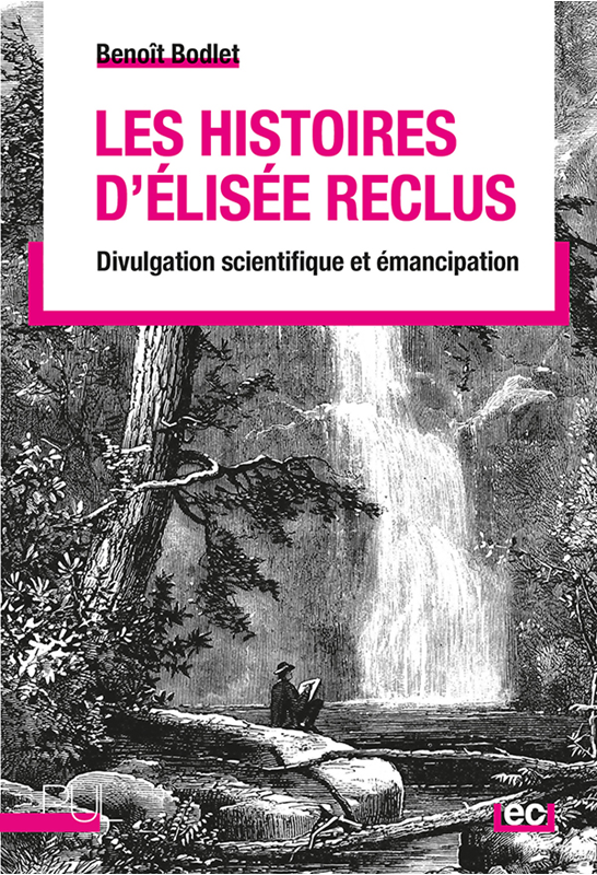 Benoît Bodlet, Les Histoires d'Élisée Reclus