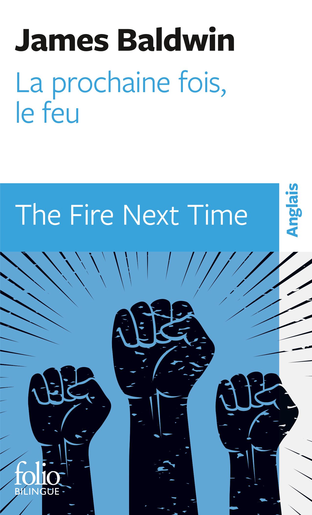 James Baldwin, La prochaine fois, le feu / The Fire Next Time