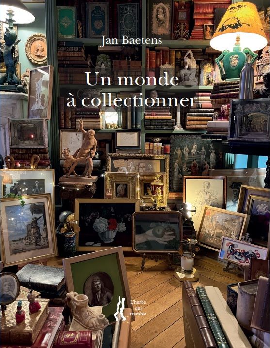 Jan Baetens, Un monde à collectionner