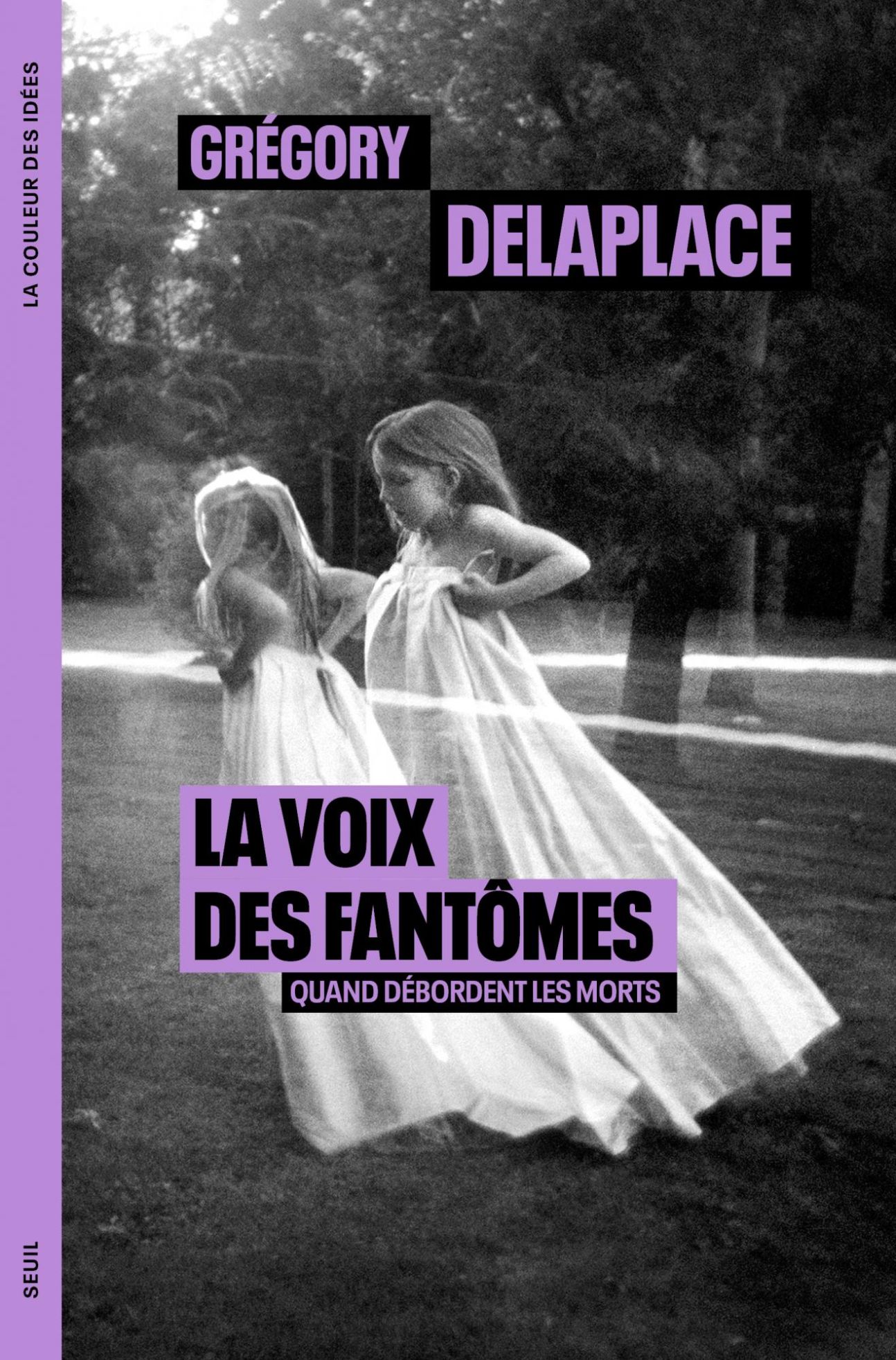 Grégory Delaplace, La Voix des fantômes