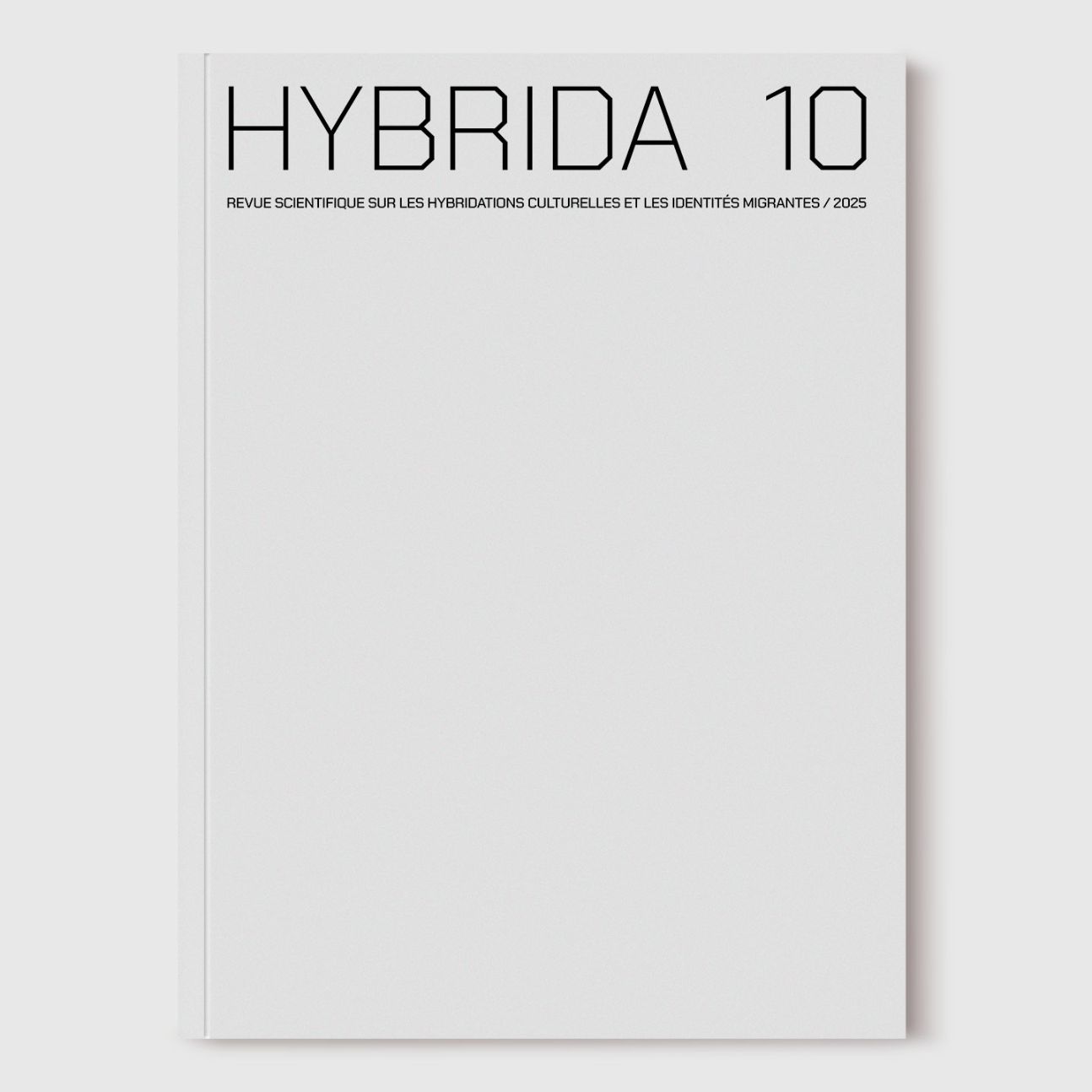 HYBRIDA # 10 / « DIVERGENCES (POST/DÉ)COLONIALES »