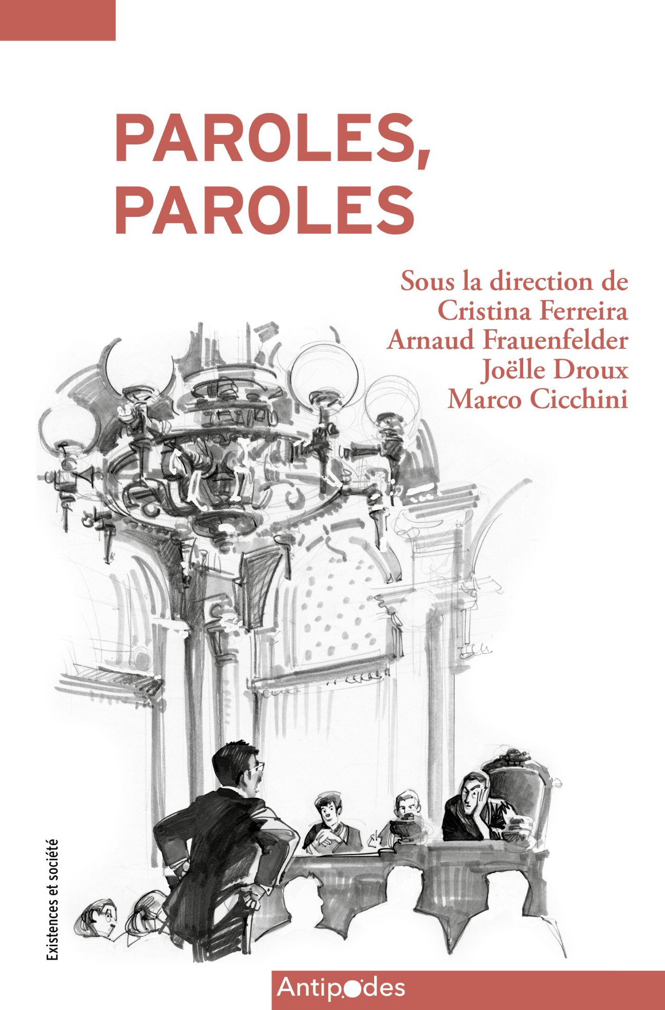 M. Cicchini, J. Droux, C. Ferreira, A. Frauenfelder (dir.), Paroles, paroles