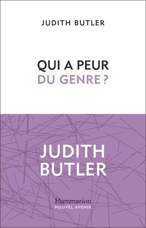 Judith Butler, Qui a peur du genre ?