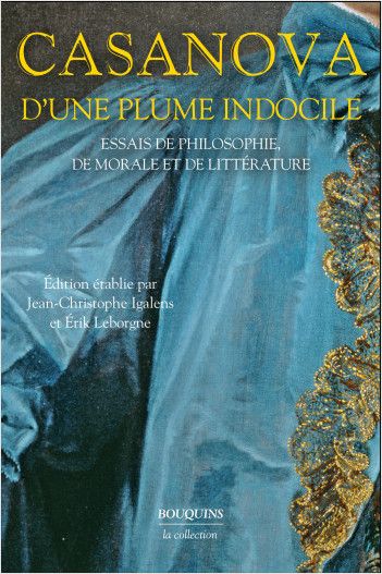 Giacomo Casanova, D'une plume indocile. Essais de philosophie, de morale et de littérature