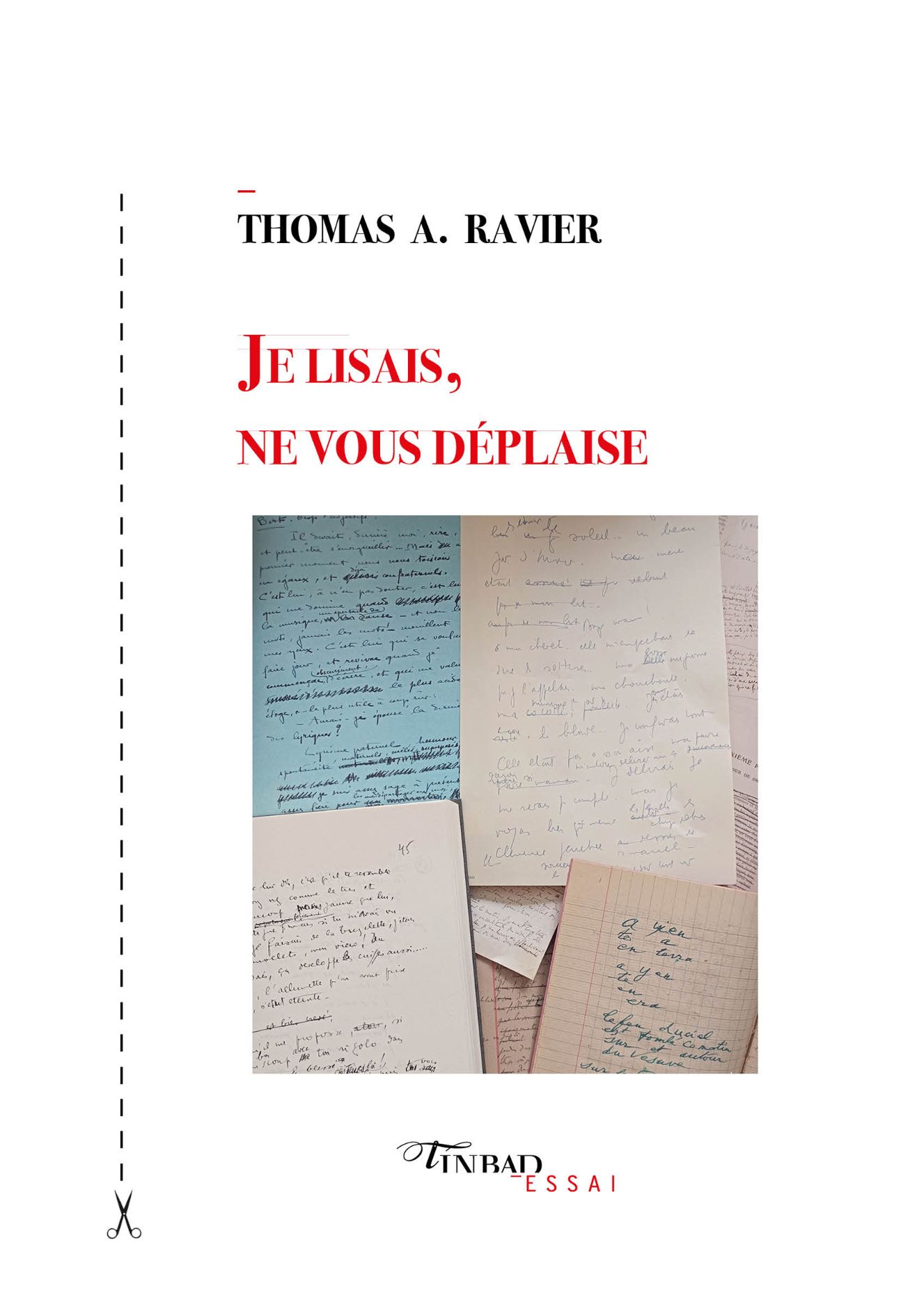 Thomas A. Ravier, Je lisais, ne vous déplaise