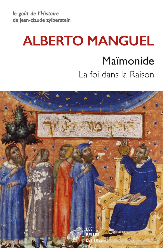 Alberto Manguel, Maïmonide. La foi dans la Raison