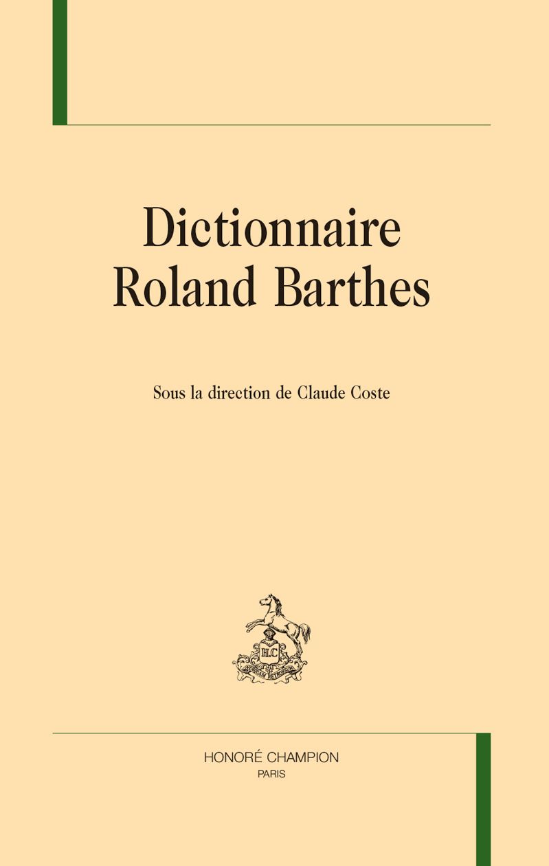 Claude Coste (dir.), Dictionnaire Roland Barthes