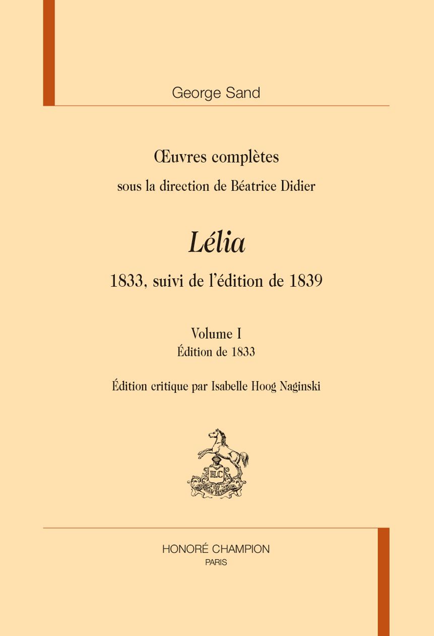 George Sand, Lélia (1833, suivi de l'édition de 1839) (éd. Isabelle Hoog Naginski)