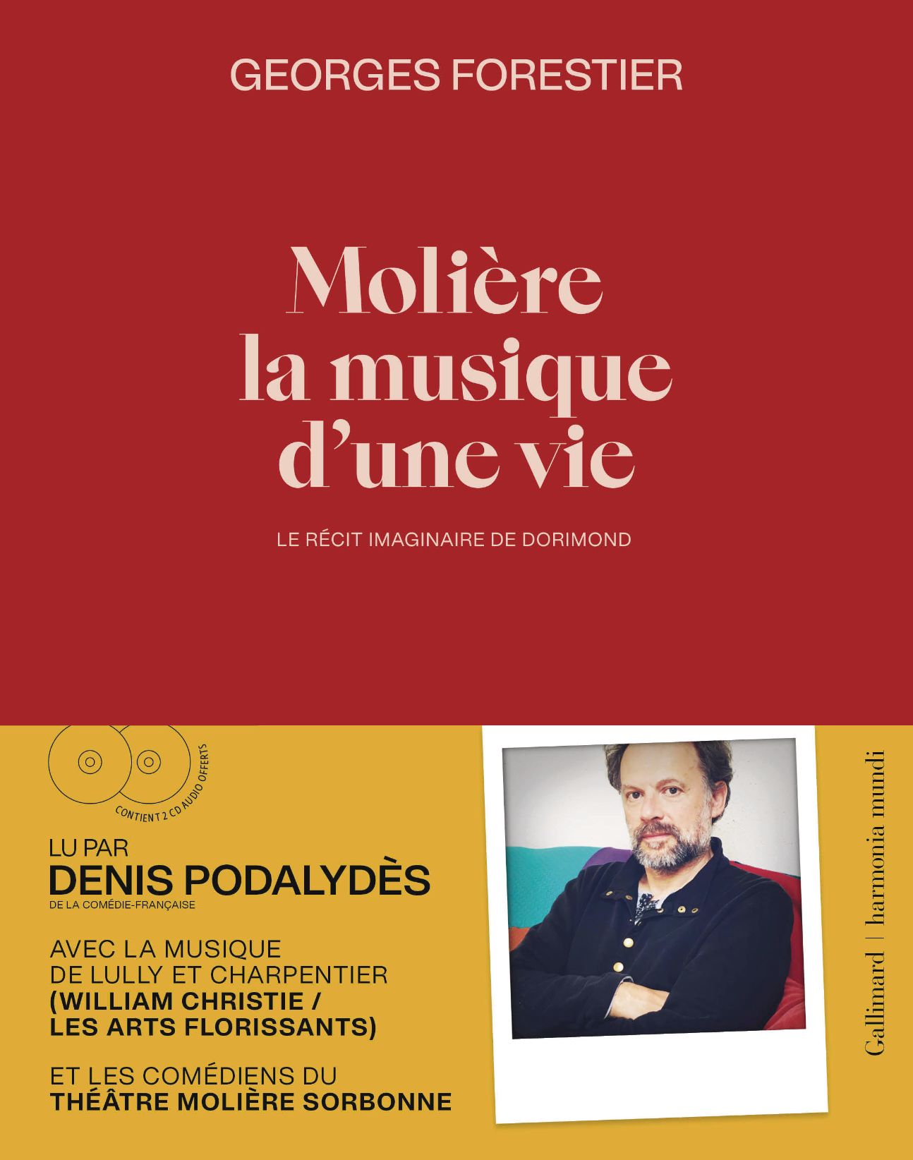 Georges Forestier, Molière, la musique d'une vie. Le récit imaginaire de Dorimond (livre & CD, lecture de D. Podalydès)