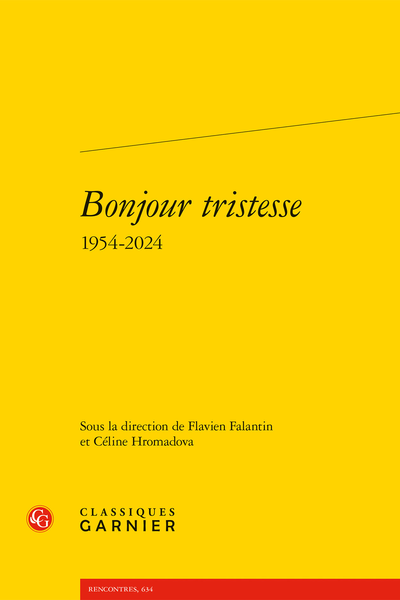  Flavien Falantin et Céline Hromadova (dir.), Bonjour tristesse. 1954-2024