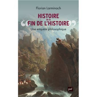 Florian Larminach, Histoire de « la fin de l’Histoire » 