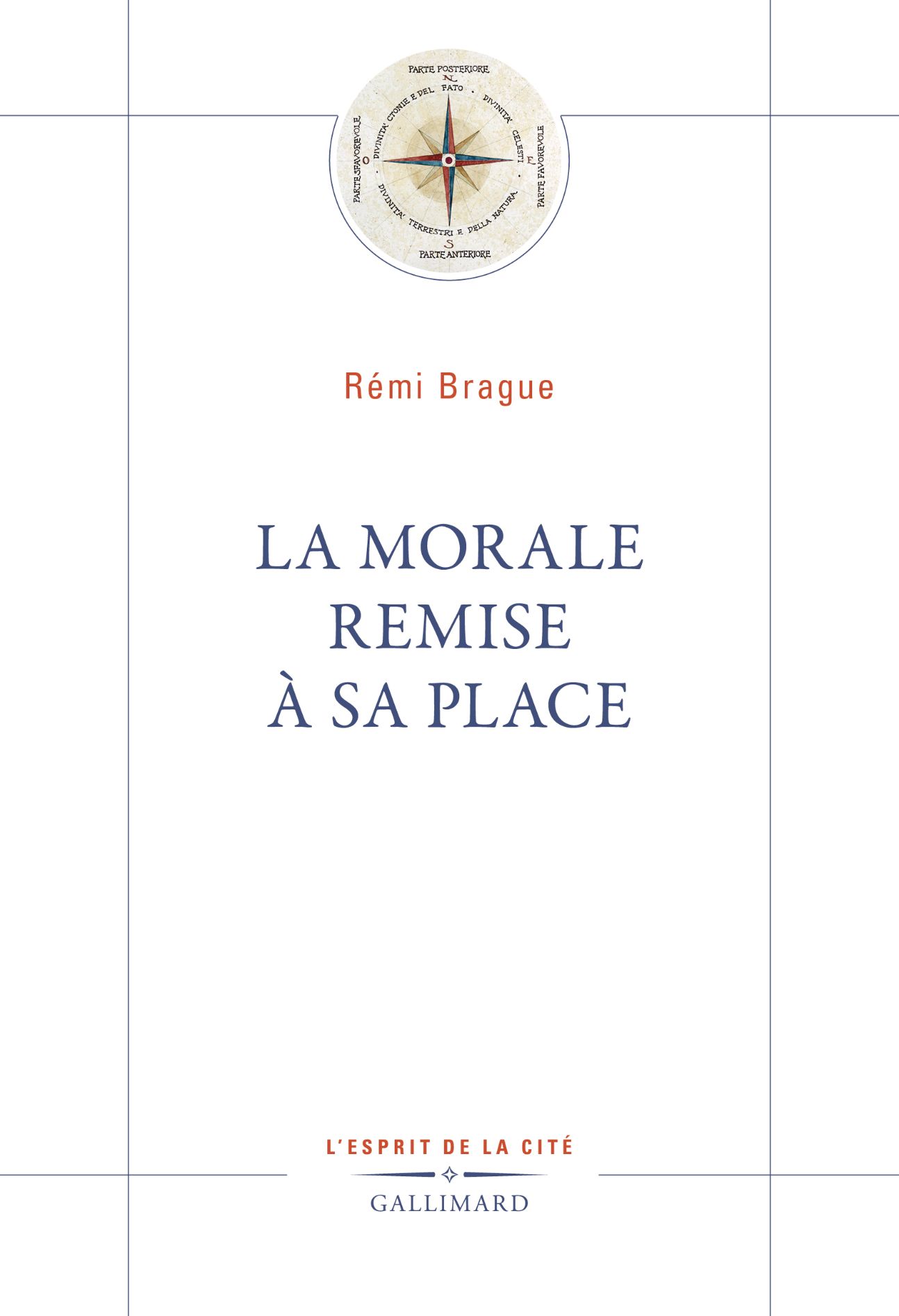 Rémi Brague, La Morale remise à sa place