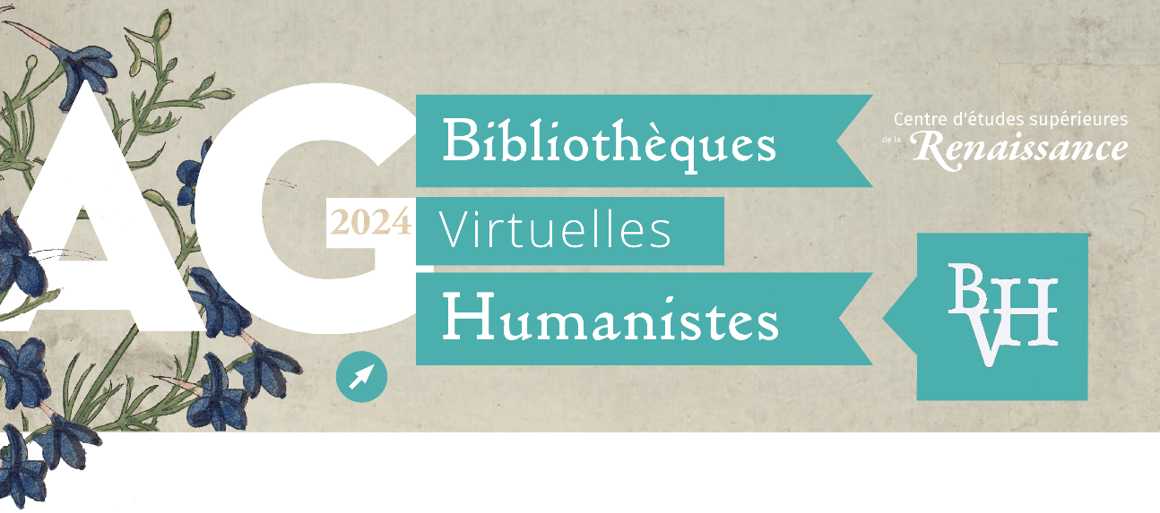 Atelier BaTyR & Assemblée générale 2024 du programme « Bibliothèques Virtuelles Humanistes » (CESR, Tours)