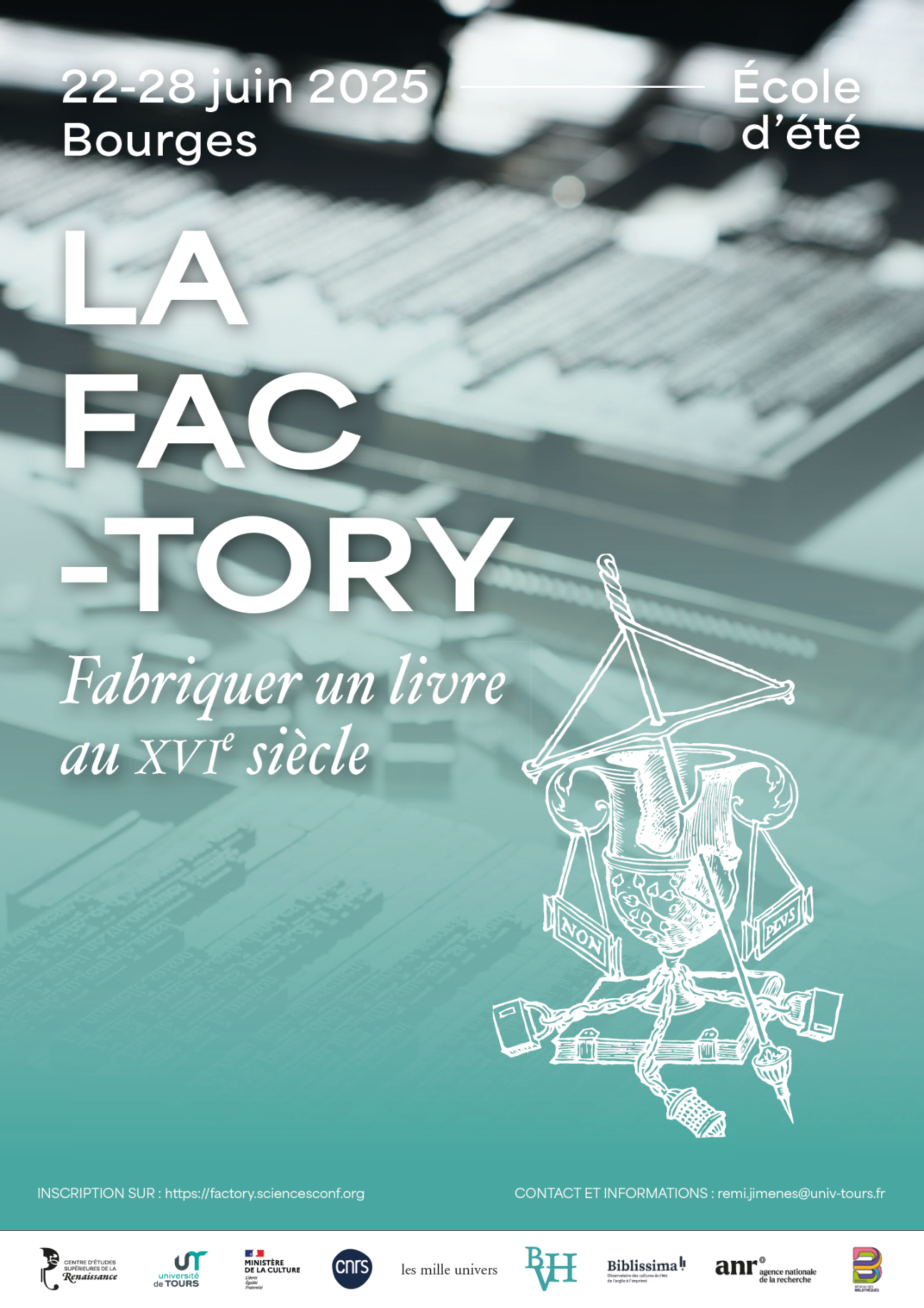 École d’été | « La Fac Tory. Fabriquer un livre au XVIe siècle » : Ouverture des candidatures. 22-28 juin 2025, Bourges. Projet TypoReF, CESR