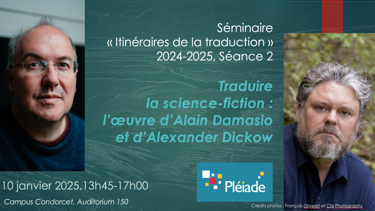 Traduire la science-fiction : l’œuvre d’Alain Damasio et d’Alexander Dickow. Séminaire 