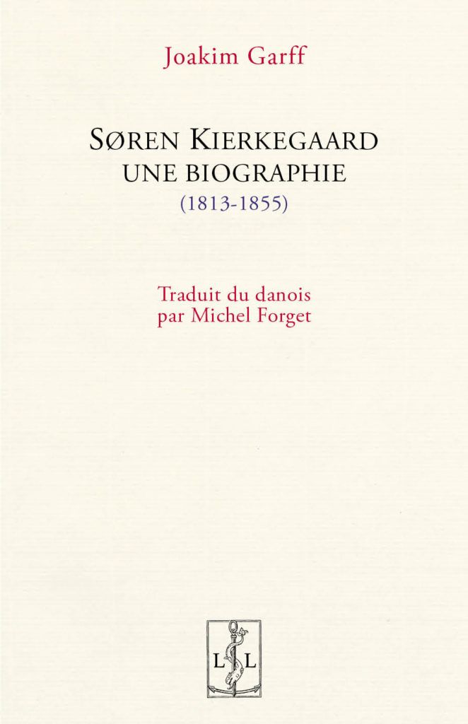 Joakim Garff, Søren Kierkegaard, une biographie