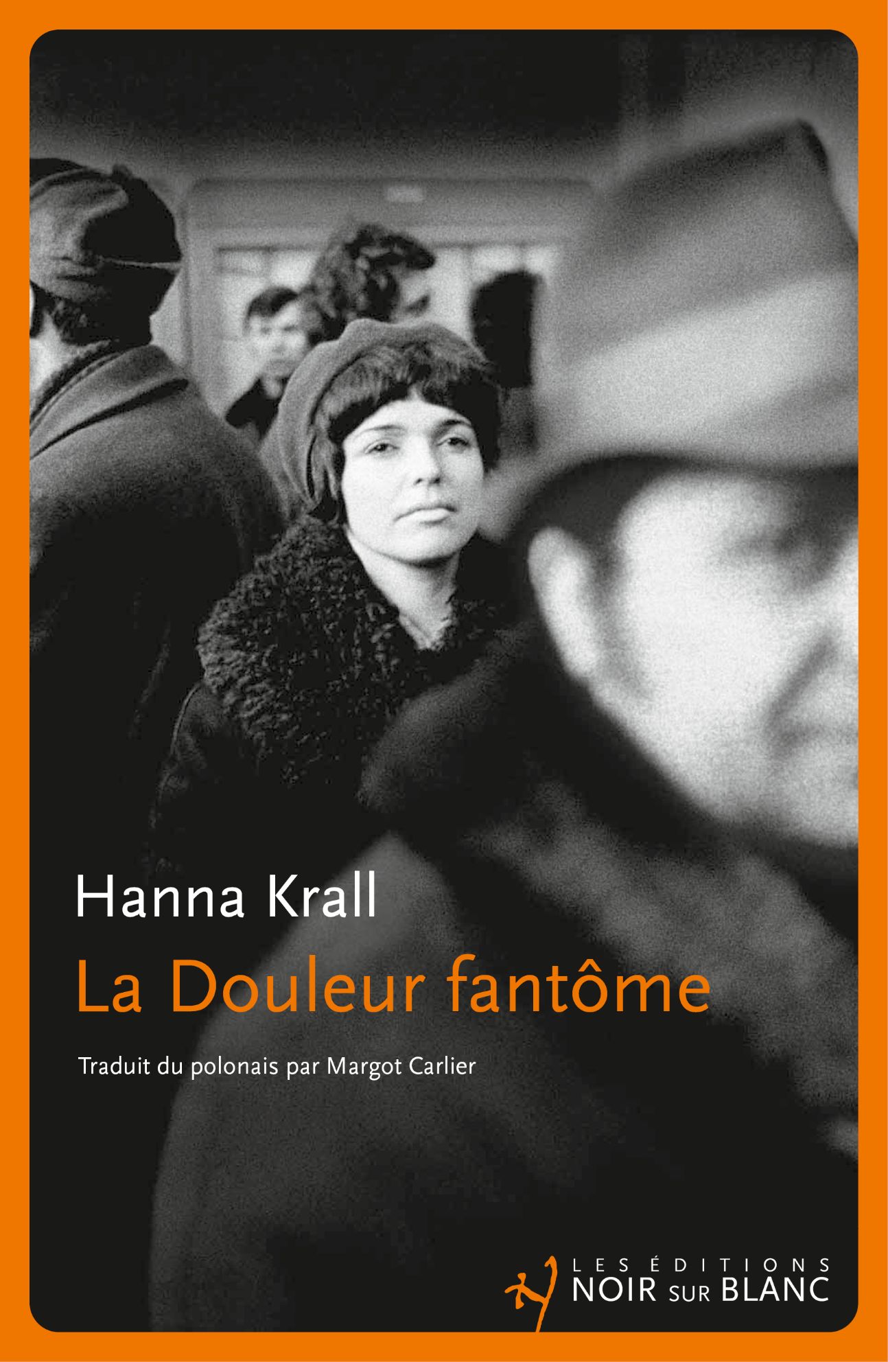 Hanna Krall, La douleur fantôme