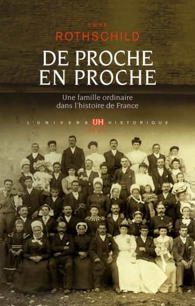 Emma Rothschild, De proche en proche. Une famille ordinaire dans l'histoire de France