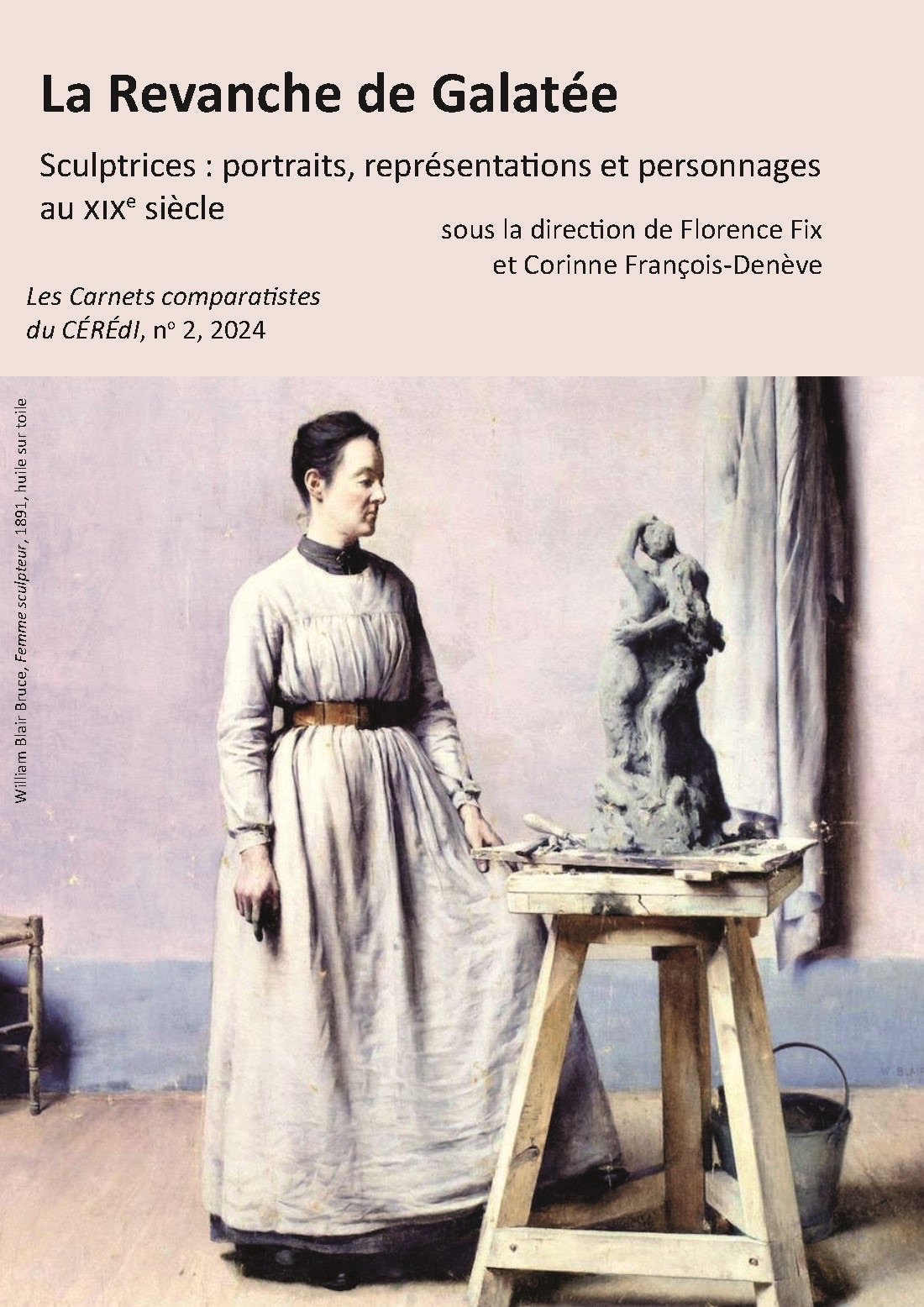 Florence Fix, Corinne François-Denève (dir.), La Revanche de Galatée : Sculptrices : portraits, représentations et personnages au XIXe s.