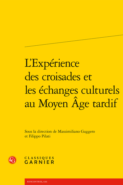 L’Expérience des croisades et les échanges culturels au Moyen Âge tardif