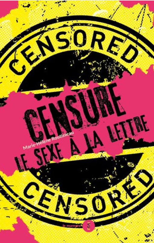 Marie-Hélène Routisseau, Censure, Le sexe à la lettre