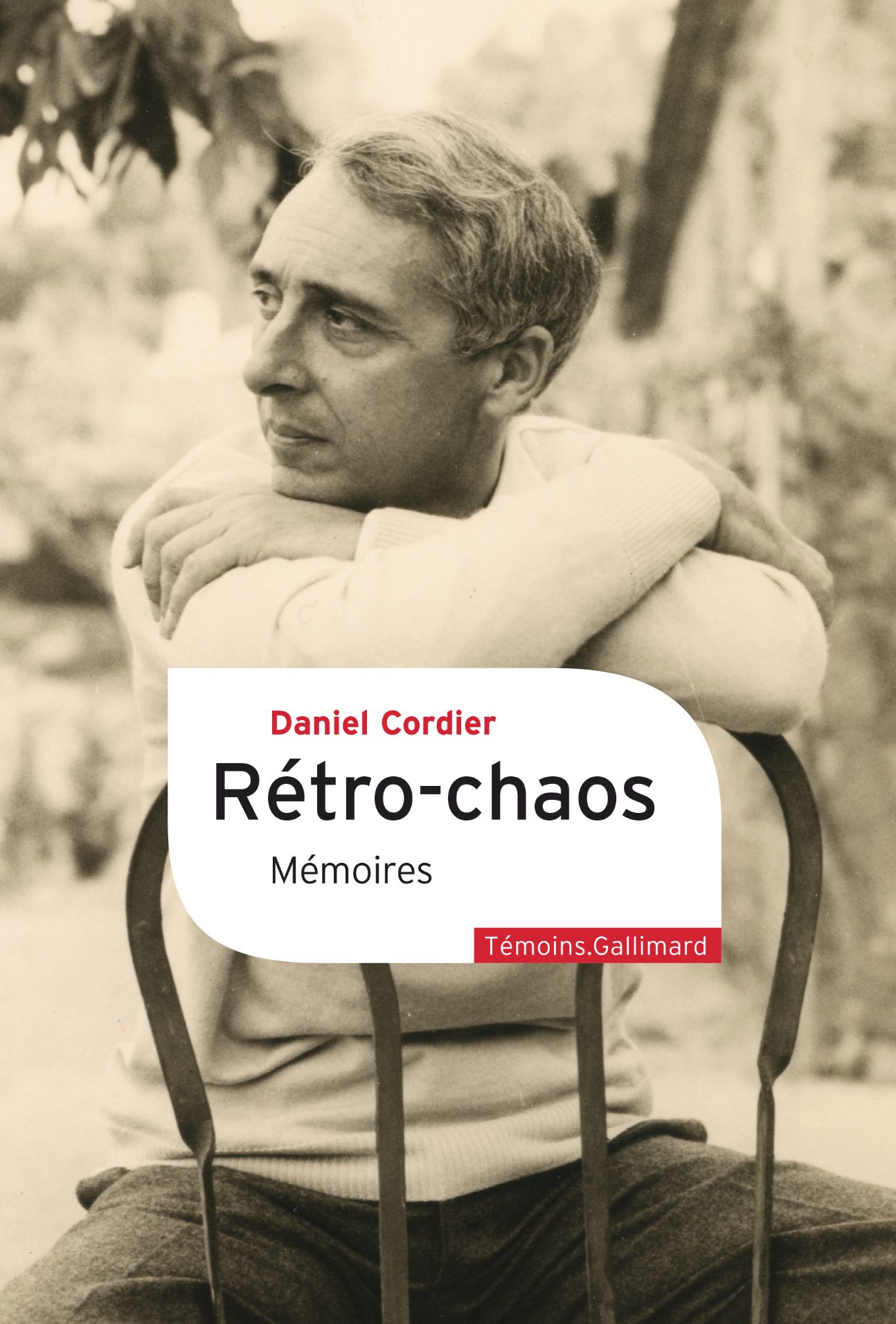 Daniel Cordier, Rétro-chaos. Mémoires