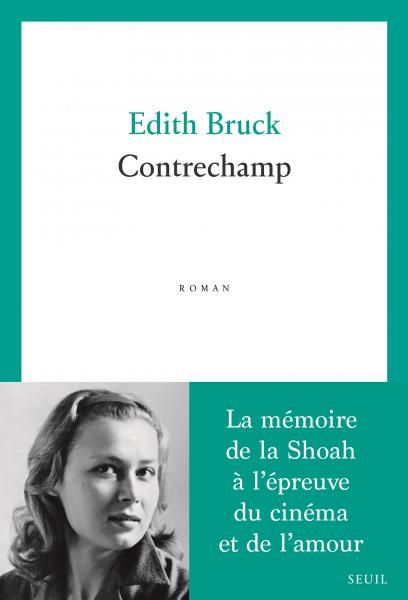 Edith Bruck, Contrechamp