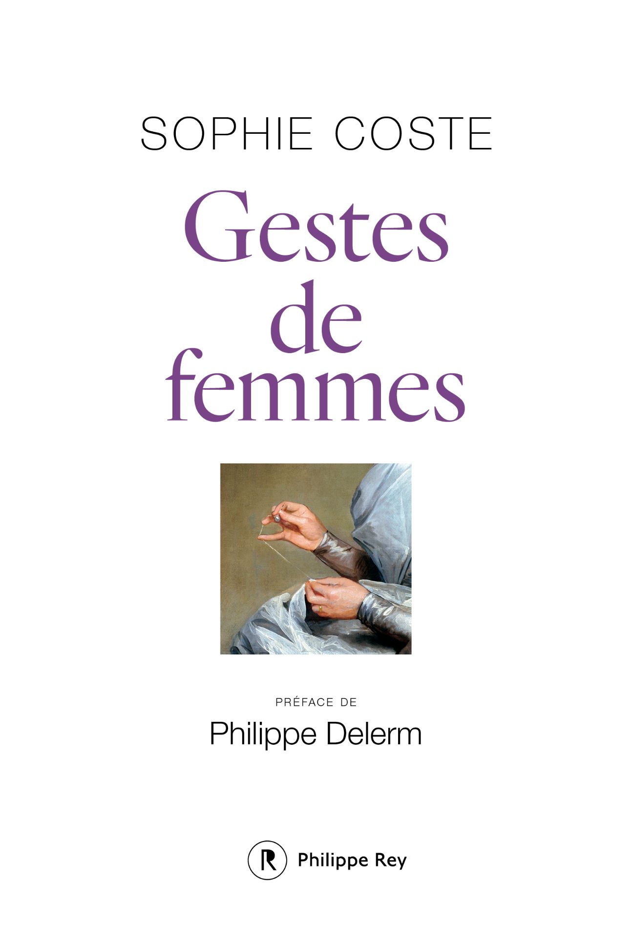 Sophie Coste, Gestes de femmes