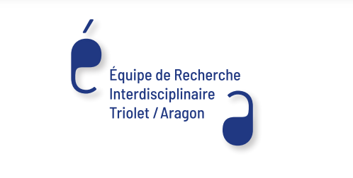 Journée d'études de l'Équipe de Recherches interdiciplinaire sur Triolet et Aragon (Univ. Paris Cité)