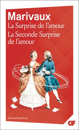 Marivaux, La Surprise de l'amour & La Seconde Surprise de l'amour