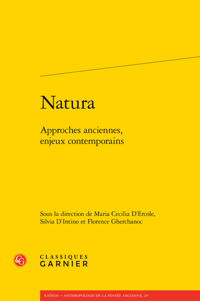 Maria Cecilia D’Ercole, Silvia D'Intino et Florence Gherchanoc (dir.), Natura. Approches anciennes, enjeux contemporains