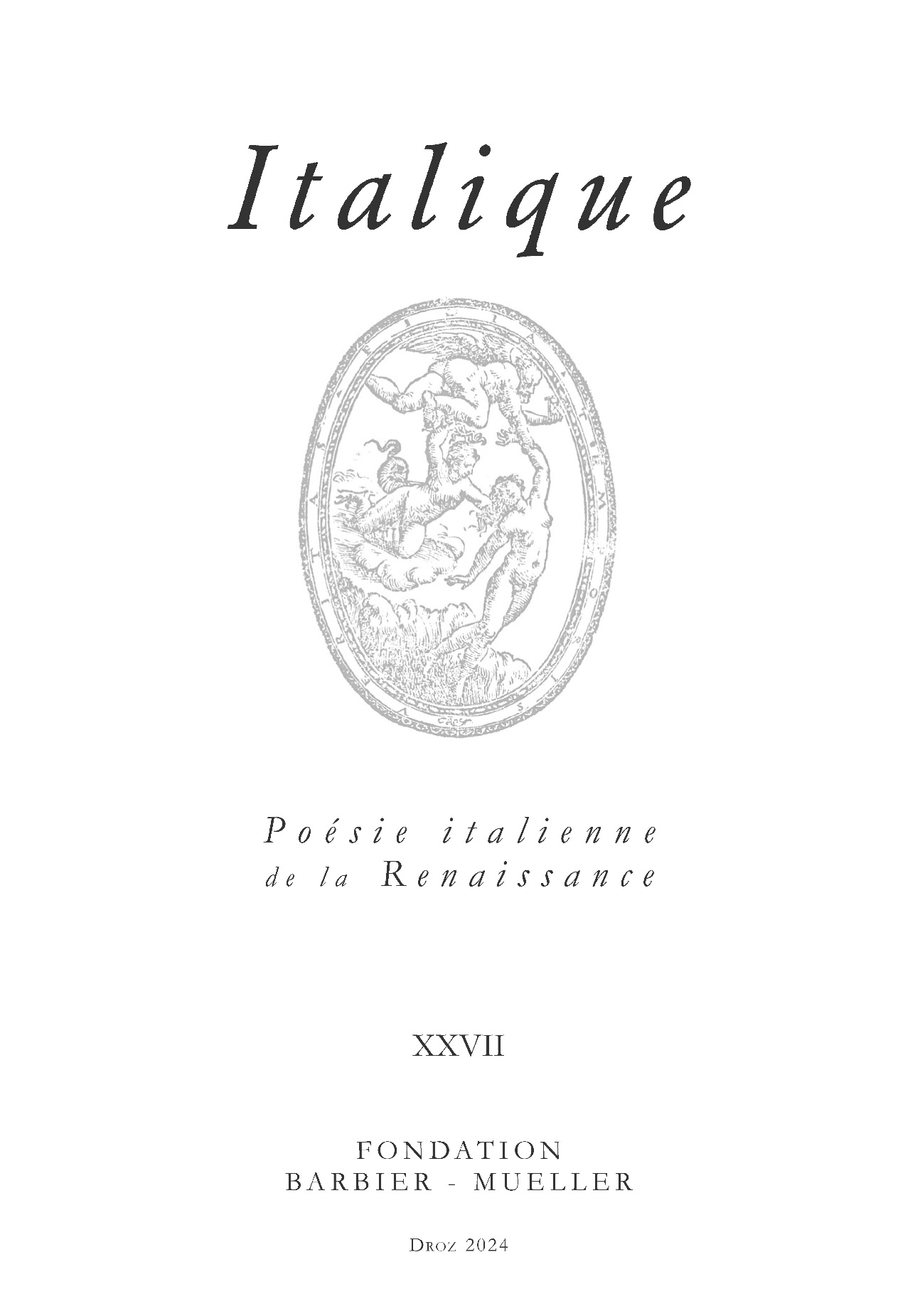 Italique : Poésie italienne de la Renaissance, volume XXVII (2024)