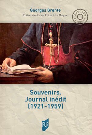 Georges Grente, Souvenirs. Journal inédit (1921-1959)