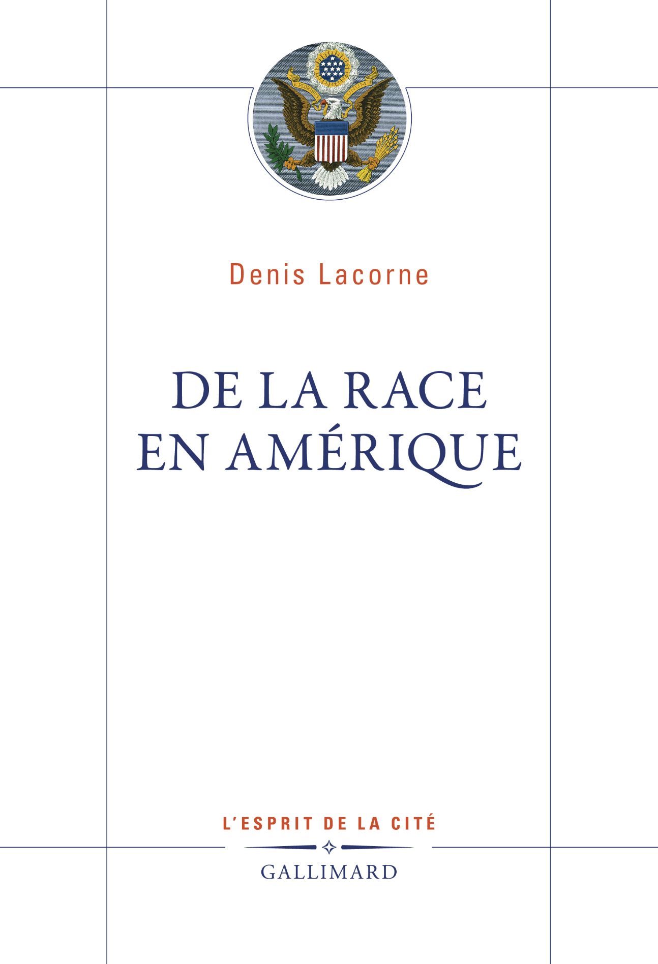 Denis Lacorne, De la race en Amérique