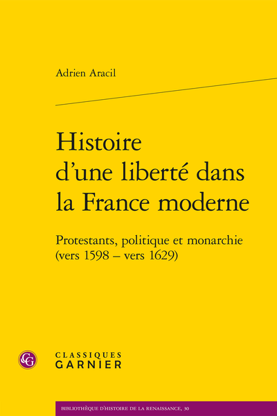 Adrien Aracil, Histoire d’une liberté dans la France moderne