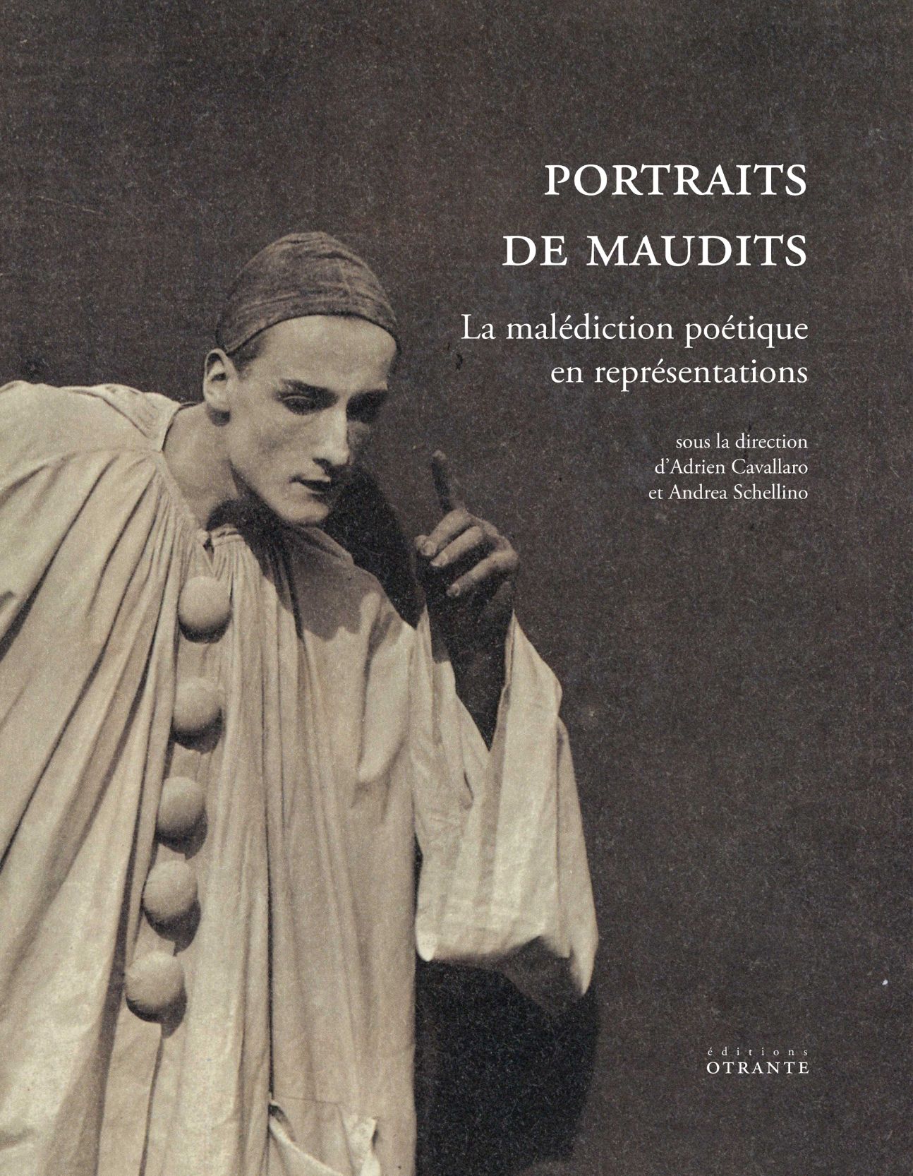 Adrien Cavallaro et Andrea Schellino (dir.), Portraits de maudits. La malédiction poétique en représentations. 