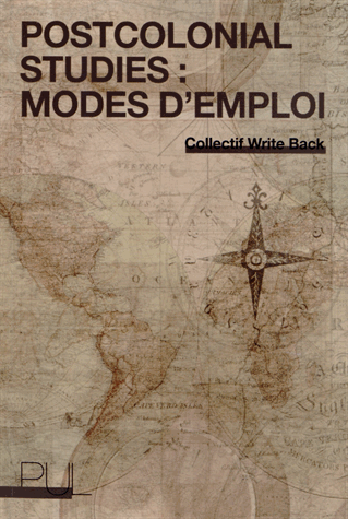 Collectif Write Back, Postcolonial studies : modes d'emploi