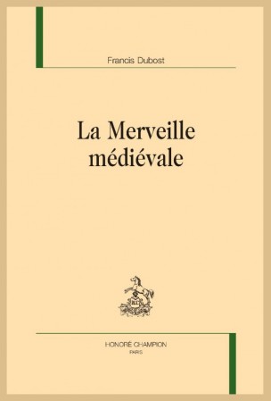 F. Dubost, La Merveille médiévale