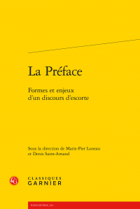 M.-P. Luneau, D. Saint-Amand (dir.), La Préface. Formes et enjeux d'un discours d'escorte