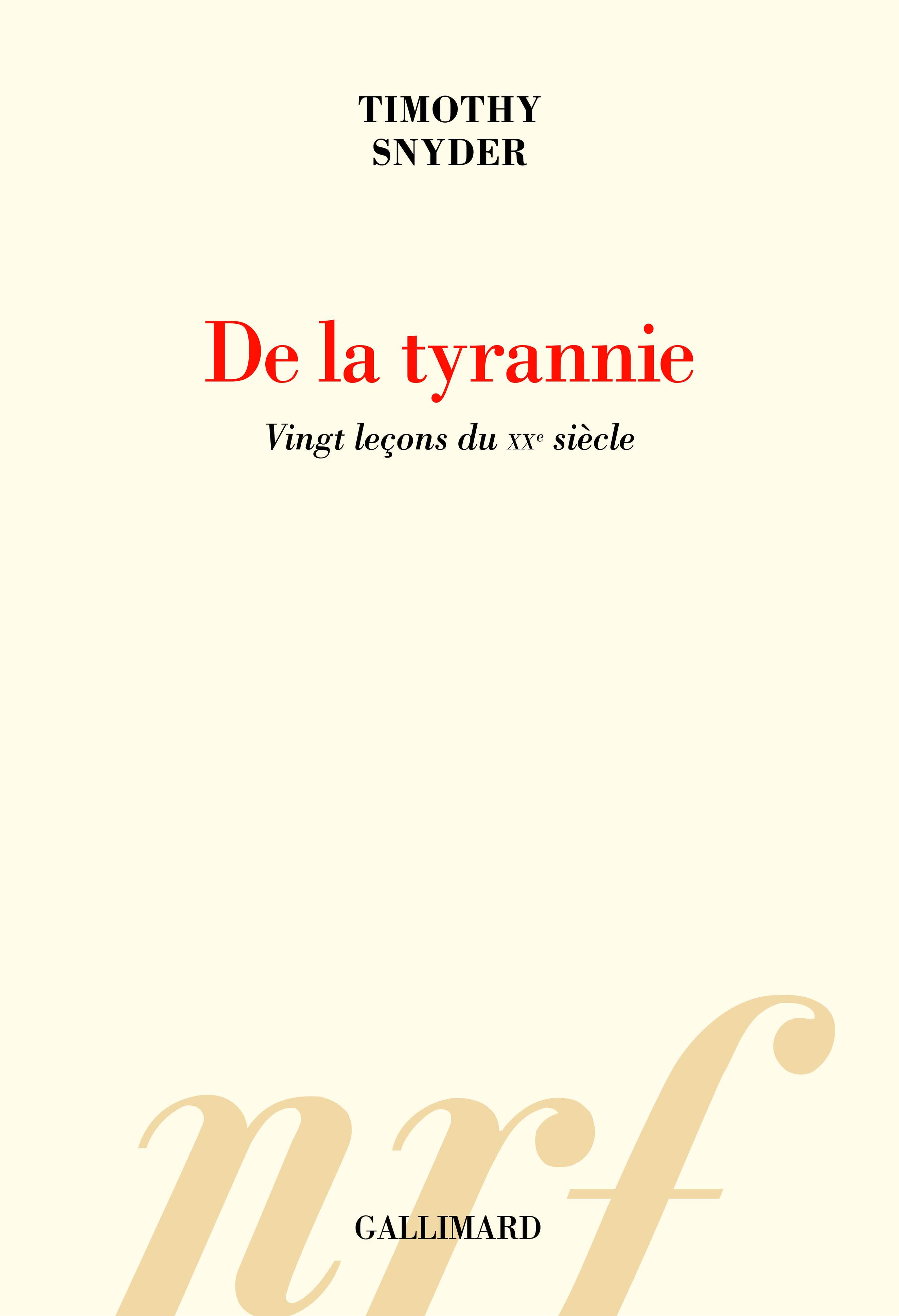 T. Snyders, De la tyrannie. Vingt leçons du XXᵉ siècle