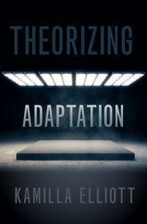 K. Elliot, Theorizing Adaptation